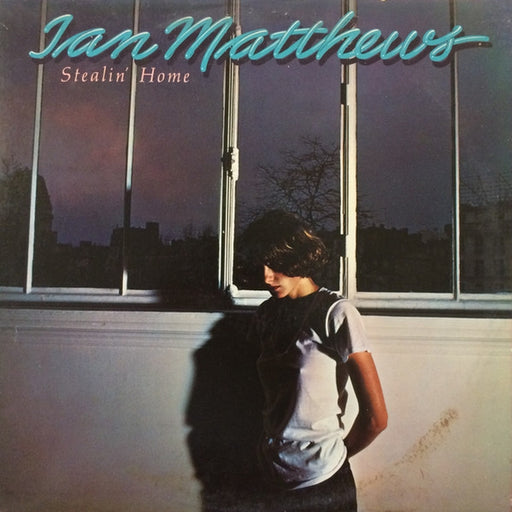 Iain Matthews – Stealin' Home (LP, Vinyl Record Album)