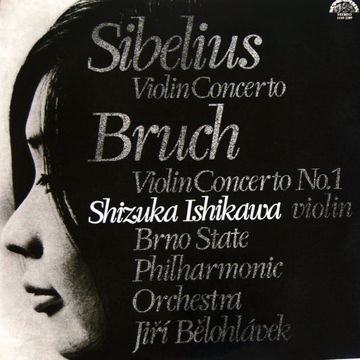 Shizuka Ishikawa, Jiří Bělohlávek, Max Bruch, Jean Sibelius, Brno State Philharmonic Orchestra – Sibelius - Violin Concerto / Bruch - Violin Concerto No. 1 (LP, Vinyl Record Album)