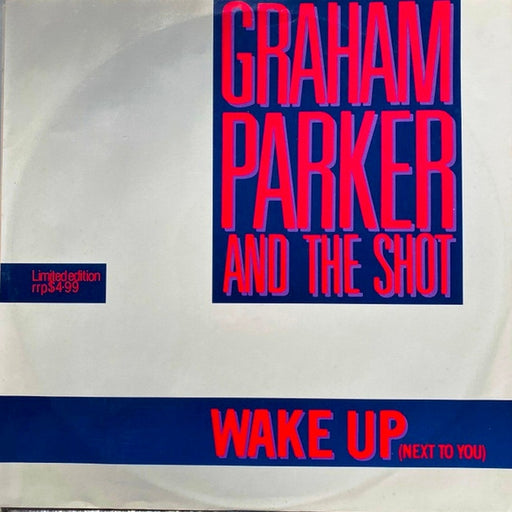 Graham Parker And The Shot – Wake Up (Next To You) (LP, Vinyl Record Album)