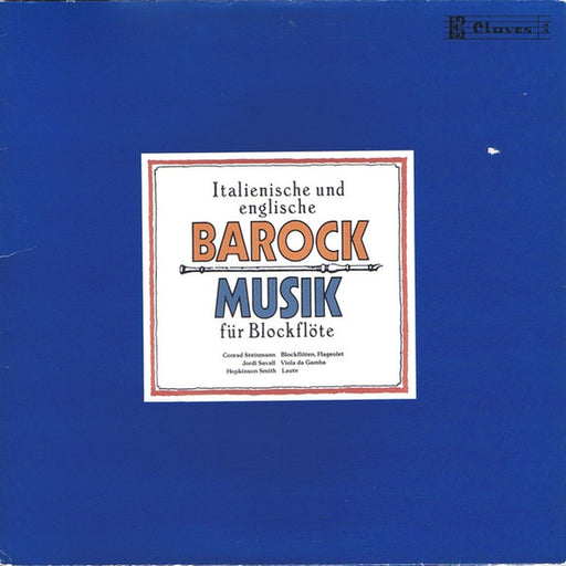 Conrad Steinmann, Jordi Savall, Hopkinson Smith – Italienische Und Englische Barock Musik Für Blockflöte (LP, Vinyl Record Album)