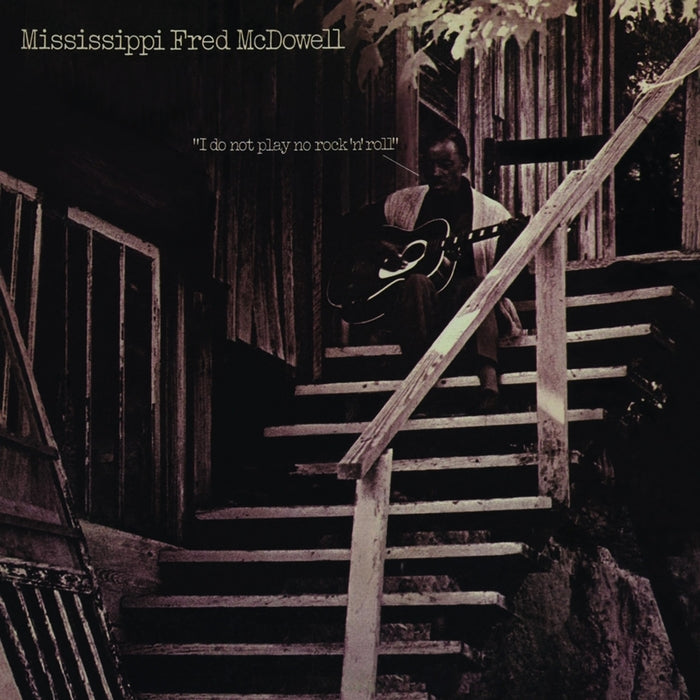 Fred McDowell – I Do Not Play No Rock 'N' Roll (LP, Vinyl Record Album)
