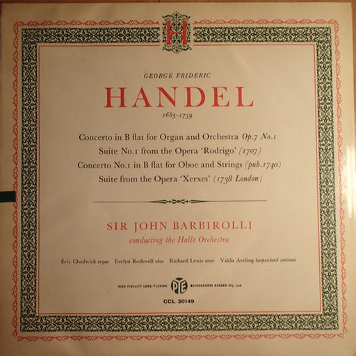 Georg Friedrich Händel, Sir John Barbirolli, Hallé Orchestra – Concerto In B Flat For Organ And Orchestra Op.7 No.1, Suite No.1 From The Opera 'Rodrigo' , Concerto No.1 In B Flat For Oboe And Strings (Pub.1740), Suite... (LP, Vinyl Record Album)