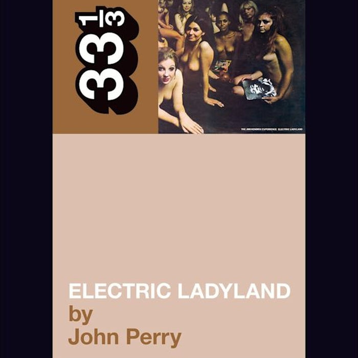 Jimi Hendrix's Electric Ladyland - 33 1/3