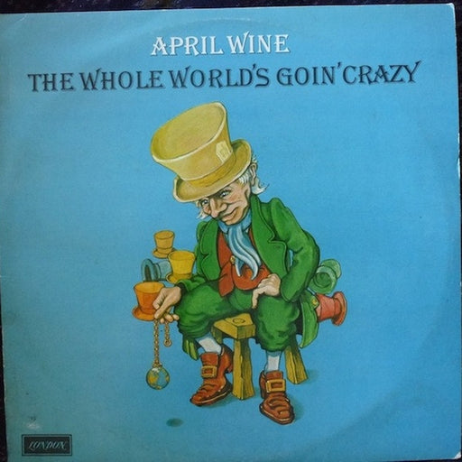 April Wine – The Whole World's Goin' Crazy (LP, Vinyl Record Album)