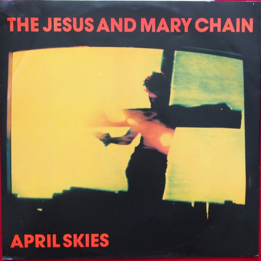 The Jesus And Mary Chain – April Skies (LP, Vinyl Record Album)