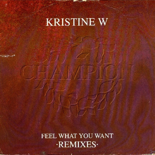 Kristine W – Feel What You Want (Remixes) (LP, Vinyl Record Album)