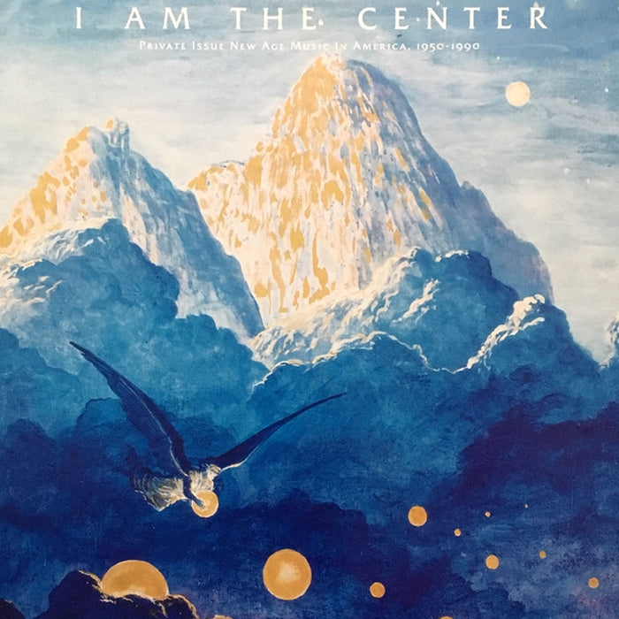 Various – I Am The Center: Private Issue New Age Music In America, 1950-1990 (LP, Vinyl Record Album)
