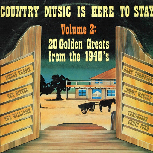 Various – Country Music Is Here To Stay Volume 2 - 20 Golden Greats From The 1940's (LP, Vinyl Record Album)