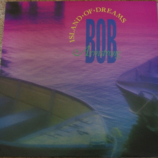 Bob Armstrong – Island Of Dreams (LP, Vinyl Record Album)
