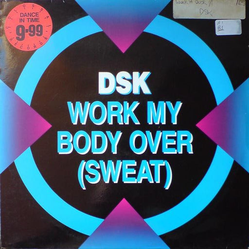 DSK – Work My Body Over (Sweat) (LP, Vinyl Record Album)