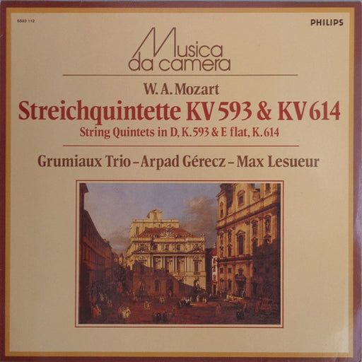 Wolfgang Amadeus Mozart, Grumiaux Trio, Arpad Gérecz, Max Lesueur – Streichquintette KV 593 & KV 614 / String Quintets In D, K.593 & E Flat, K.614 (LP, Vinyl Record Album)