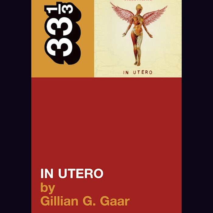 Nirvana's In Utero - 33 1/3
