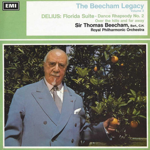 Frederick Delius, Sir Thomas Beecham, The Royal Philharmonic Orchestra – The Beecham Legacy Volume 3: Florida Suite / Dance Rhapsody No. 2 / Over The Hills And Far Away (LP, Vinyl Record Album)
