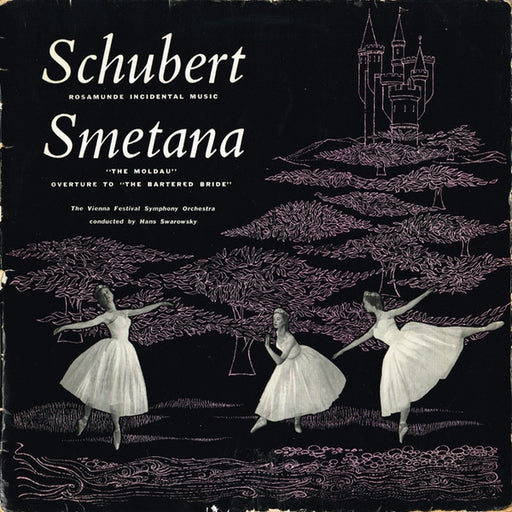Franz Schubert, Bedřich Smetana, Wiener Festspielorchester, Hans Swarowsky – Incidental Music To "Rosamunde" - The Moldau - Overture To "The Bartered Bride" (LP, Vinyl Record Album)