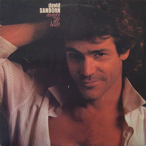 David Sanborn – Straight To The Heart (LP, Vinyl Record Album)