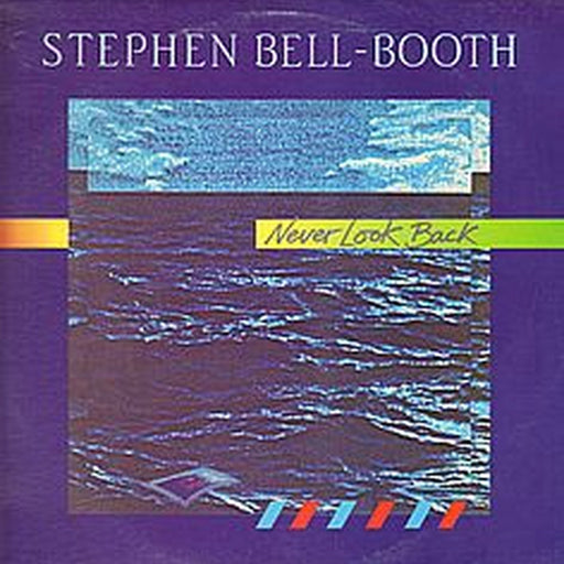 Stephen Bell-Booth – Never Look Back (LP, Vinyl Record Album)