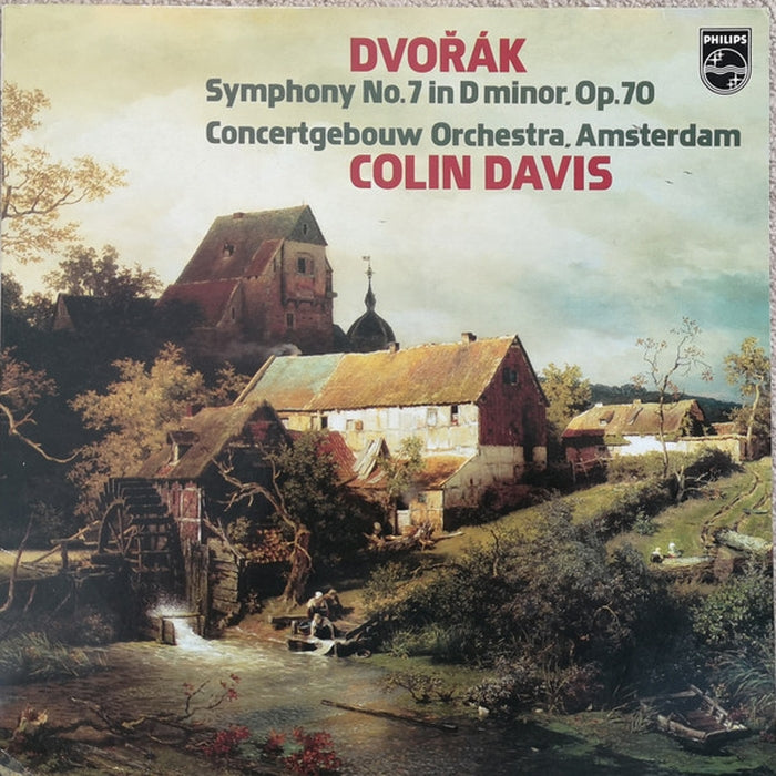 Antonín Dvořák, Sir Colin Davis, Concertgebouworkest – Symphony No. 7 D-Minor Op. 70 (LP, Vinyl Record Album)