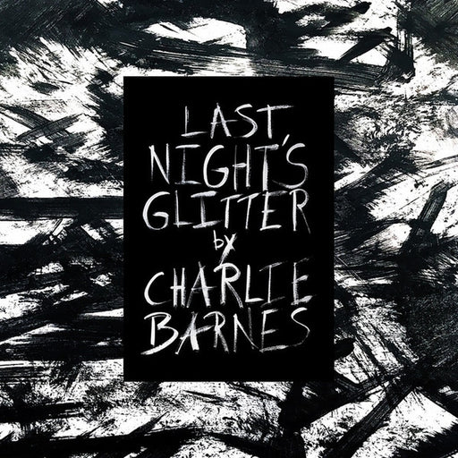 Charlie Barnes – Last Nights Glitter (LP, Vinyl Record Album)