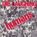 Die Laughing – Die Laughing (LP, Vinyl Record Album)