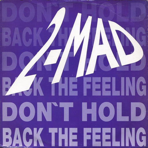 2-Mad – Don't Hold Back The Feeling (LP, Vinyl Record Album)