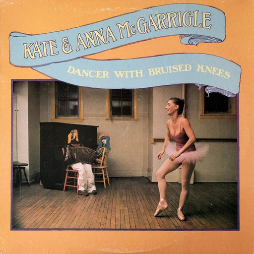 Dancer With Bruised Knees – Kate & Anna McGarrigle (LP, Vinyl Record Album)