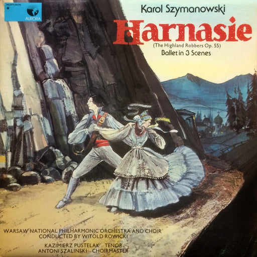 Karol Szymanowski, Orkiestra Symfoniczna Filharmonii Narodowej, Chór Filharmonii Narodowej, Kazimierz Pustelak, Antoni Szaliński – Harnasie (The Highland Robbers Op. 55) Ballet In 3 Scenes (LP, Vinyl Record Album)