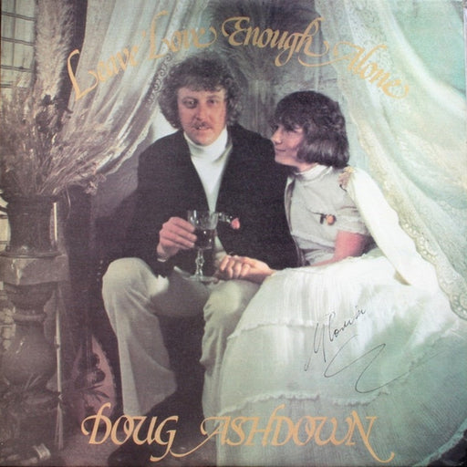 Doug Ashdown – Leave Love Enough Alone (LP, Vinyl Record Album)