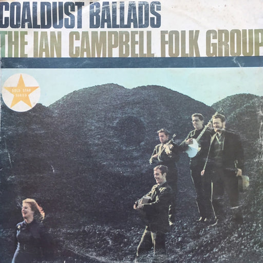 The Ian Campbell Folk Group – Coaldust Ballads (LP, Vinyl Record Album)