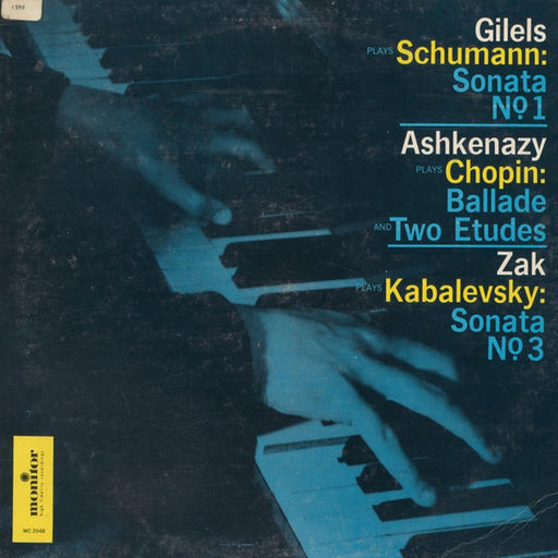 Emil Gilels, Robert Schumann, Vladimir Ashkenazy, Frédéric Chopin, Jakov Zak, Dmitry Kabalevsky – Sonata No. 1 / Ballade And Two Etudes / Sonata No. 3 (LP, Vinyl Record Album)