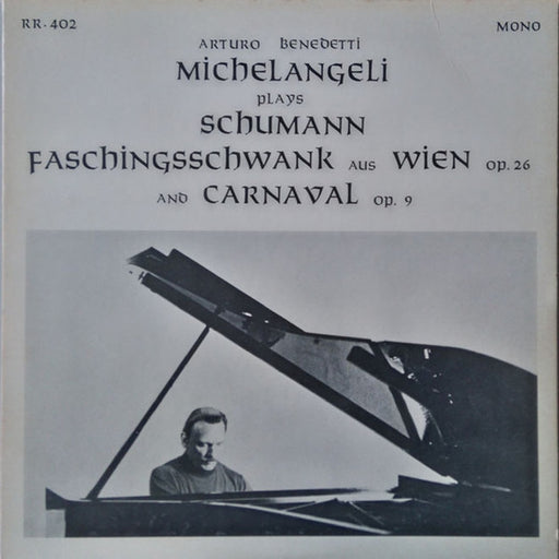 Arturo Benedetti Michelangeli, Robert Schumann – Faschingsschwank Aus Wien Op. 26 And Carnaval Op. 9 (LP, Vinyl Record Album)