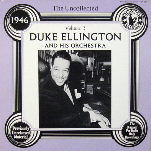 Duke Ellington And His Orchestra – The Uncollected Duke Ellington And His Orchestra Volume 3: 1946 (LP, Vinyl Record Album)