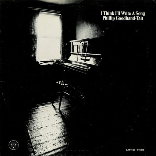 Phillip Goodhand-Tait – I Think I'll Write A Song (LP, Vinyl Record Album)