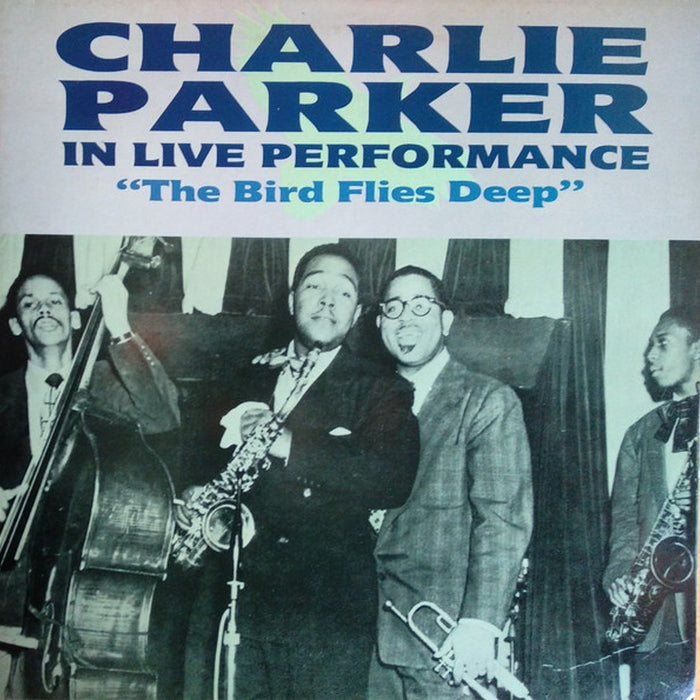 Charlie Parker – The Bird Flies Deep (LP, Vinyl Record Album)