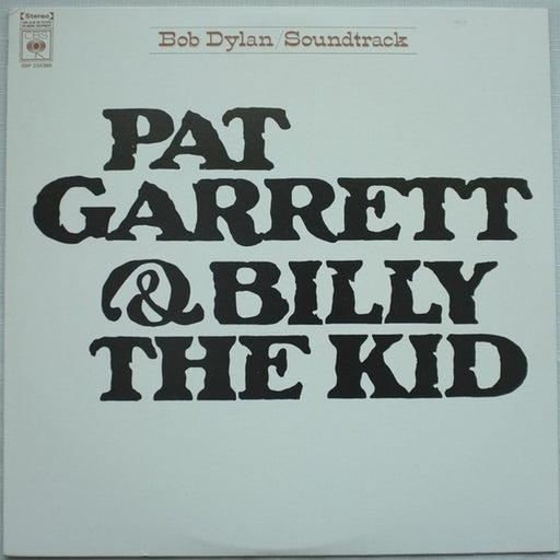Bob Dylan – Pat Garrett & Billy The Kid - Original Soundtrack Recording (LP, Vinyl Record Album)