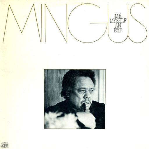 Charles Mingus – Me Myself An Eye (LP, Vinyl Record Album)