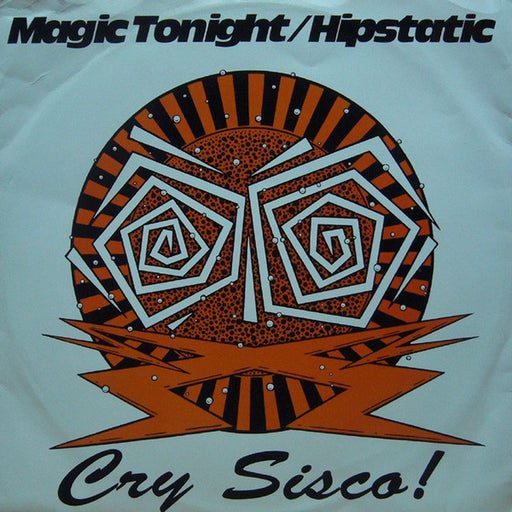 Cry Sisco!, The Three Amigos – Magic Tonight / Hipstatic (LP, Vinyl Record Album)