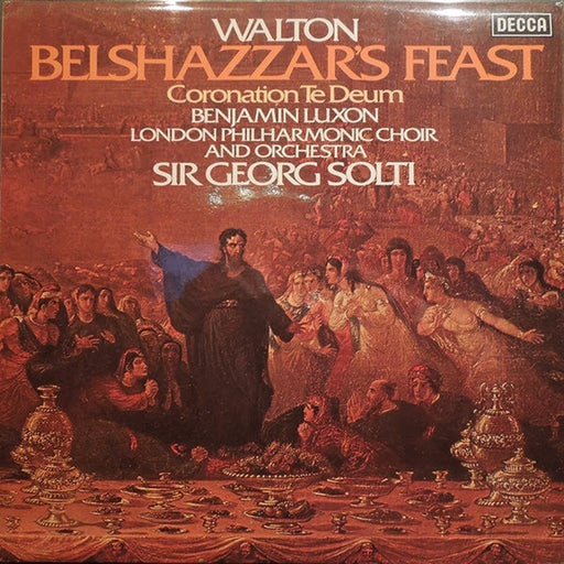 Sir William Walton, Georg Solti, Benjamin Luxon, London Philharmonic Choir, London Philharmonic Orchestra – Belshazzar's Feast / Coronation Te Deum (LP, Vinyl Record Album)