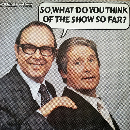 Morecambe & Wise – So, What Do You Think Of The Show So Far? (LP, Vinyl Record Album)