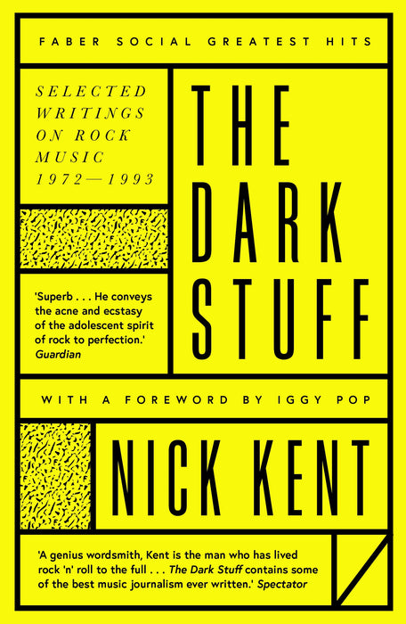 The Dark Stuff - Nick Kent