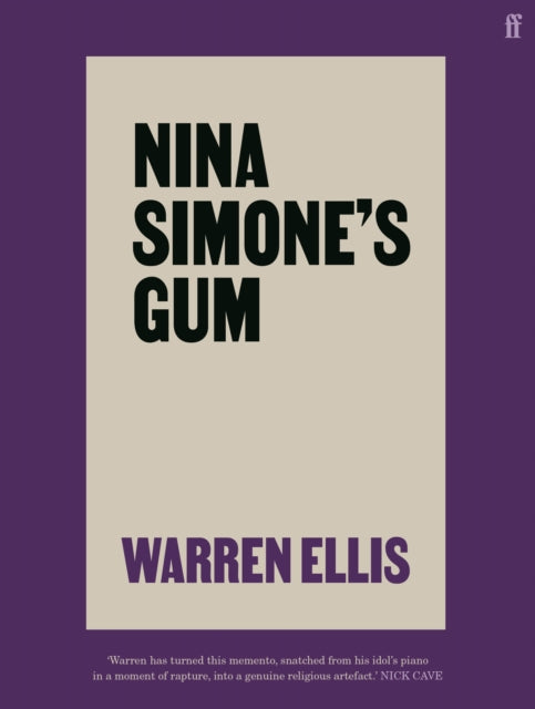 Nina Simone's Gum : A Memoir of Things Lost and Found by Warren Ellis