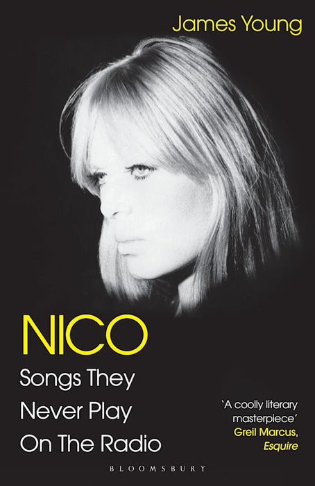 Nico, Songs They Never Play on the Radio - James Young