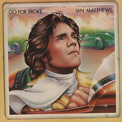 Go For Broke – Iain Matthews (LP, Vinyl Record Album)