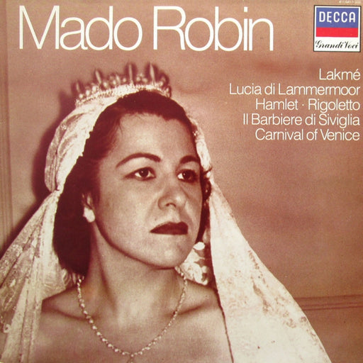 Mado Robin – Lakmé, Lucia Di Lammermoor, Hamlet, Rigoletto, Il Barbiere Di Siviglia, Carnival Of Venice (LP, Vinyl Record Album)