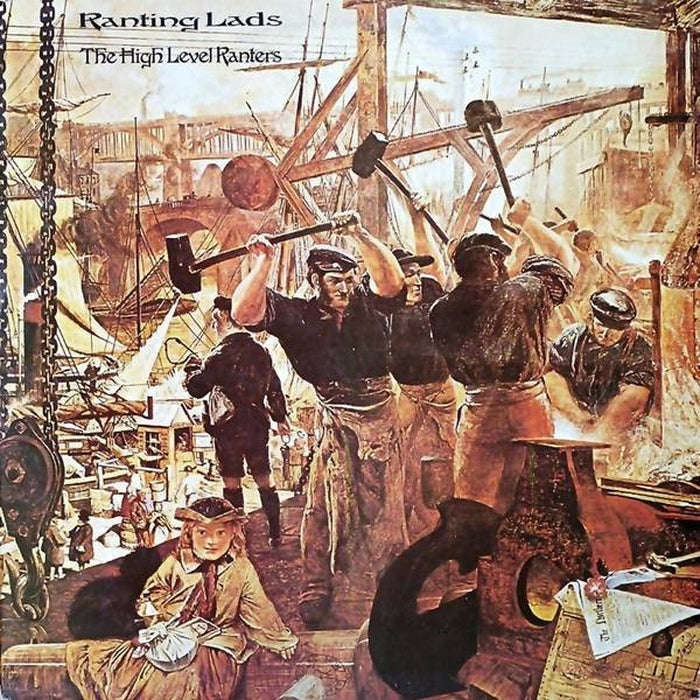 The High Level Ranters – Ranting Lads (LP, Vinyl Record Album)