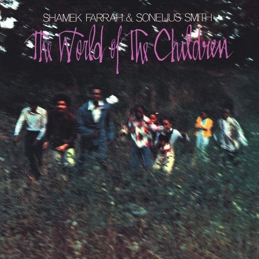 Shamek Farrah, Sonelius Smith – The World Of The Children (LP, Vinyl Record Album)