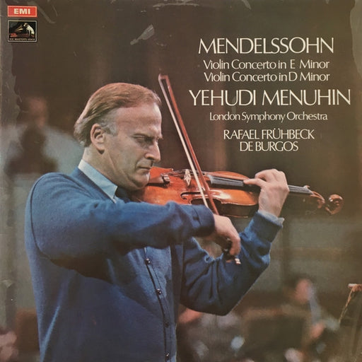 Felix Mendelssohn-Bartholdy, Yehudi Menuhin, The London Symphony Orchestra, Rafael Frühbeck De Burgos – Violin Concertos (LP, Vinyl Record Album)