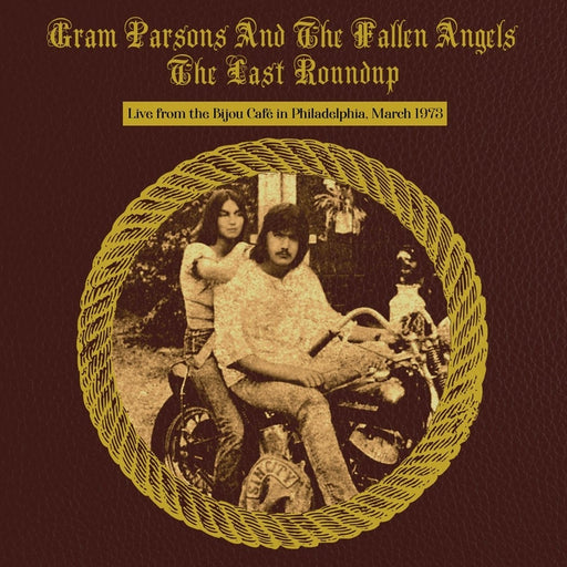Gram Parsons & The Fallen Angels – The Last Roundup (Live From The Bijou Café In Philadelphia, 3/16/73) (2xLP) (LP, Vinyl Record Album)