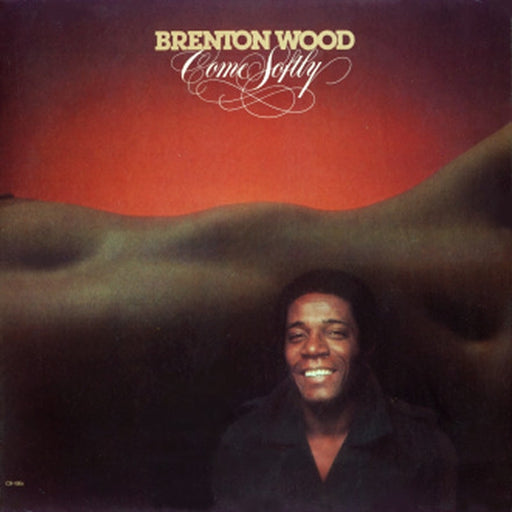 Brenton Wood – Come Softly (LP, Vinyl Record Album)