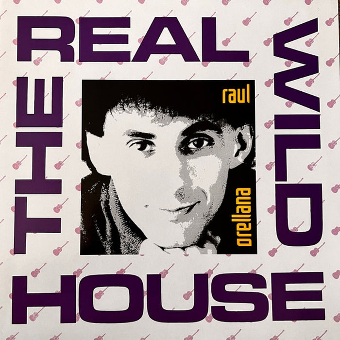 Raúl Orellana – The Real Wild House (LP, Vinyl Record Album)