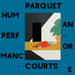 Parquet Courts – Human Performance (LP, Vinyl Record Album)